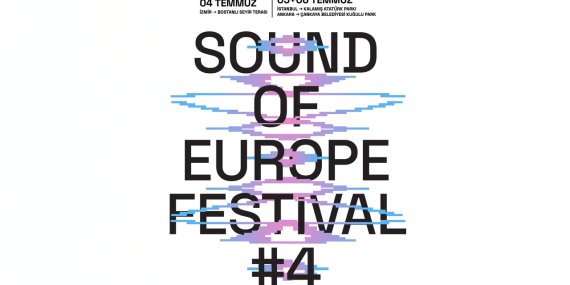 Sound of Europe Festivali 4-6 Temmuz’da İzmir, Ankara ve İstanbul’da!